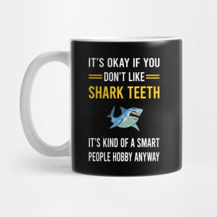 Smart People Hobby Shark Teeth Mug